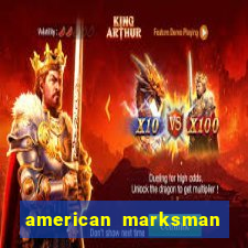 american marksman apk dinheiro infinito